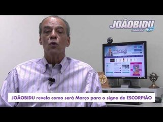 HORÓSCOPO DE ESCORPIÃO - PREVISÃO PARA O SIGNO EM MARÇO/2015