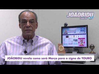 HORÓSCOPO DE TOURO - PREVISÃO PARA O SIGNO EM MARÇO/2015