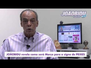 HORÓSCOPO DE PEIXES - PREVISÃO PARA O SIGNO EM MARÇO/2015