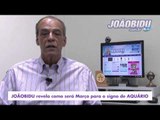HORÓSCOPO DE AQUÁRIO - PREVISÃO PARA O SIGNO EM MARÇO/2015