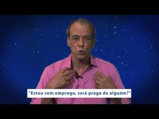 JOÃOBIDU responde: "Estou sem emprego, será praga de alguém?"