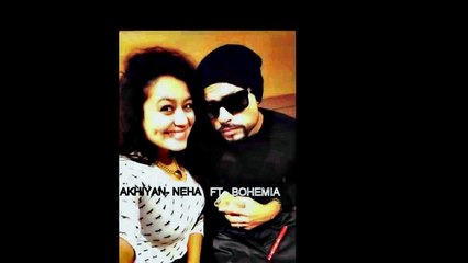 -AKHIYAN- NEHA FT. BOHEMIA-LATEST PUNJABI RAP SONG 2015-BOHEMIA TALKS ABOUT AKHIYAN-