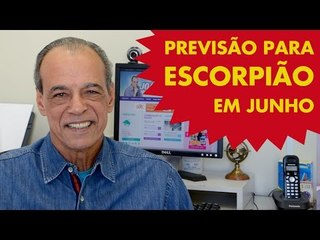 HORÓSCOPO DE ESCORPIÃO - PREVISÃO PARA O SIGNO EM JUNHO 2015