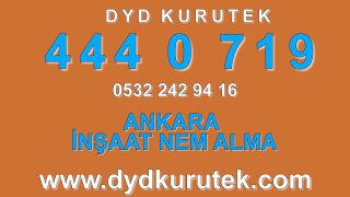 Ankara İnşaat Nem Alma  « DYD 444 0 719 » Nem Alma