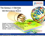 Google  1 (Plus One) Button vs Facebook Like Button - SEO Opportunities