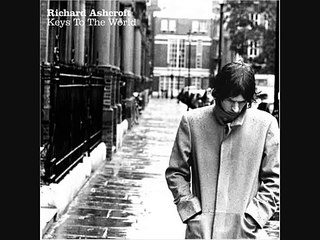 Richard Ashcroft - Keys To The World