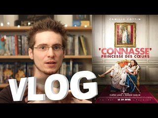 Vlog - 'Connasse' Princesse des Cœurs