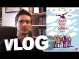 Vlog - Aimer, Boire et Chanter