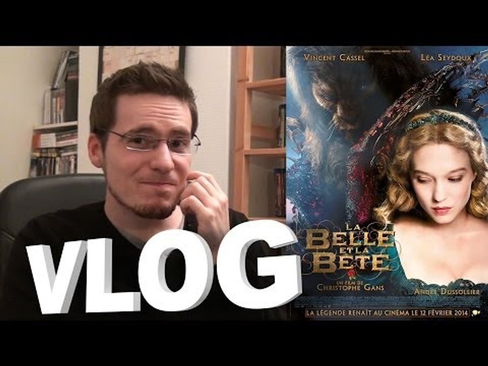 Vlog - La Belle et la Bête