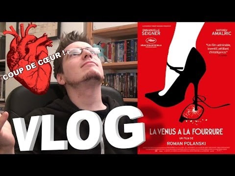 Vlog - La Vénus a la Fourrure