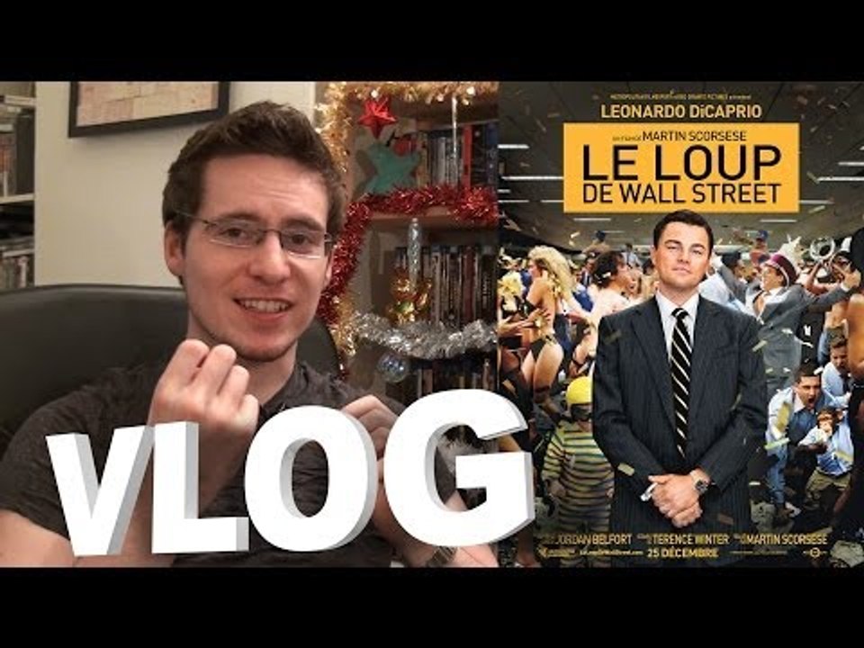 Vlog - Le Loup de Wall Street