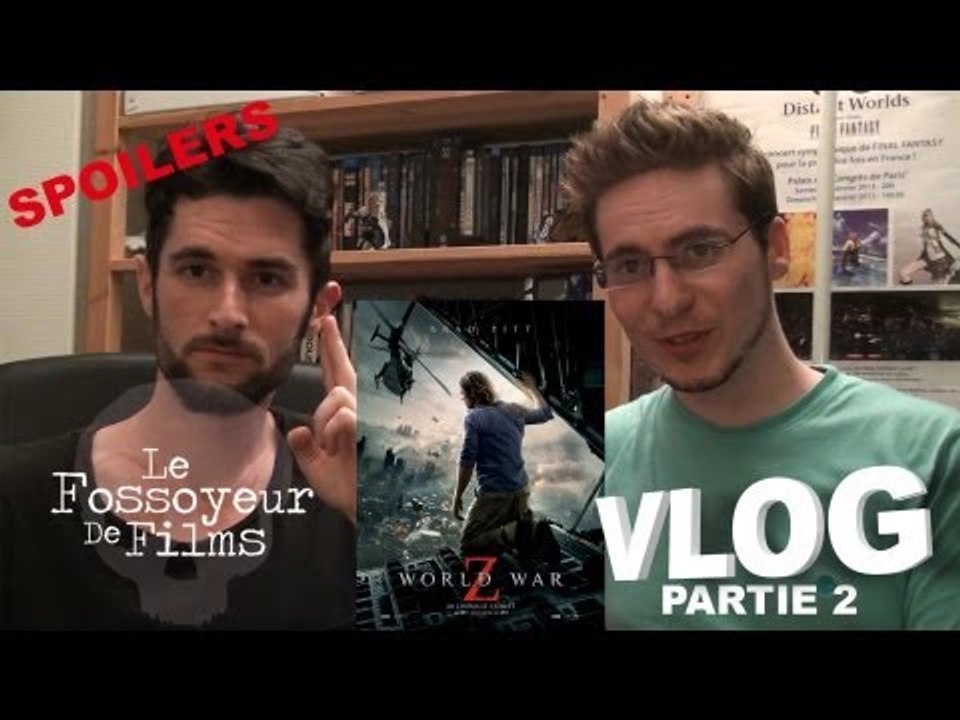 Vlog - World War Z - Partie 2 featuring Le Fossoyeur de Films (Spoilers)