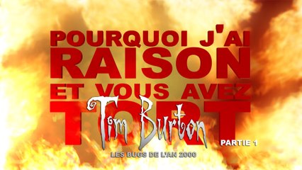 PJREVAT - Tim Burton : Les Bugs de l'An 2000 - Partie 1