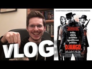 Vlog - Django Unchained