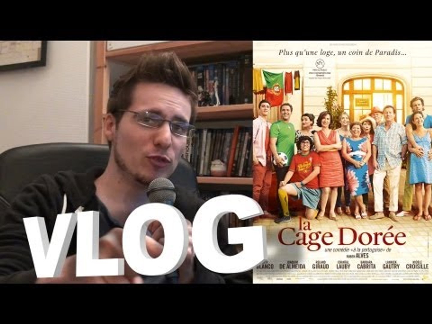 Vlog - La Cage Dorée - Vidéo Dailymotion