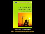 [Download PDF] A Repair Kit for Grading Fifteen Fixes for Broken Grades with DVD