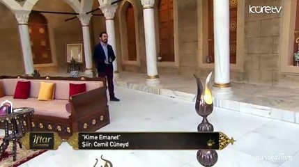 Kime emanet A.Bozkuş - Ay Yüzlüm D.Aktepe Ramazan 2015