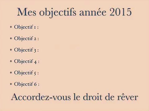 REALISER ses rêves et objectifs en 2015 ! Développement personnel