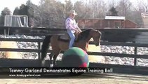 NEW!  Tommy Garland demonstrates using the Equine Training Ball under saddle