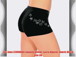 The Zone Z2000ROX Smooth Velour/Lycra Hipster Shorts Black Size 30