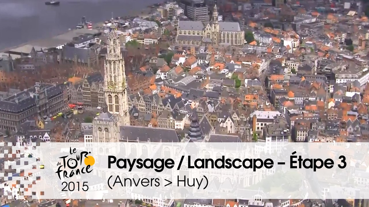 Paysage du jour / Landscape of the day - Étape 3 (Anvers > Huy) - Tour de France 2015