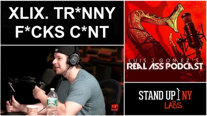 XLIX. Tr*nny F*cks C*nt