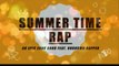 SUMMER TIME RAP ( AN EPIC EUAN SONG FEAT. UNKNOWN RAPPER.