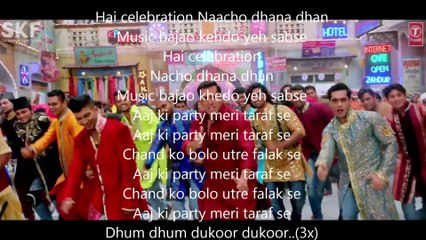 Exclusive Official Aaj Ki Party' LYRICS Song - Mika Singh  Salman Khan, Kareena Kapoor  Bajrangi Bhaijaan