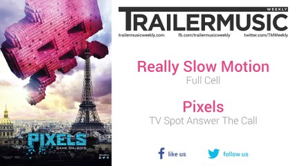 Pixels - TV Spot Answer The Call Music (Really Slow Motion - Full Cell)