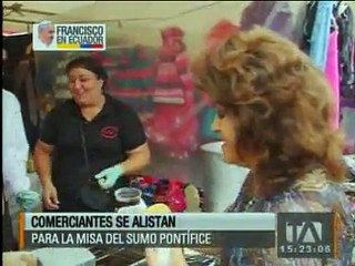 Comerciantes se alistan para la misa papal en Quito