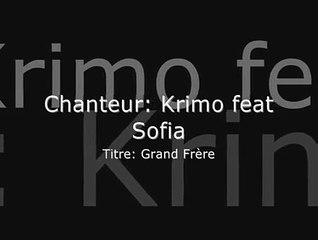 Grand Frère - Krimo feat Sofia NEW 2010