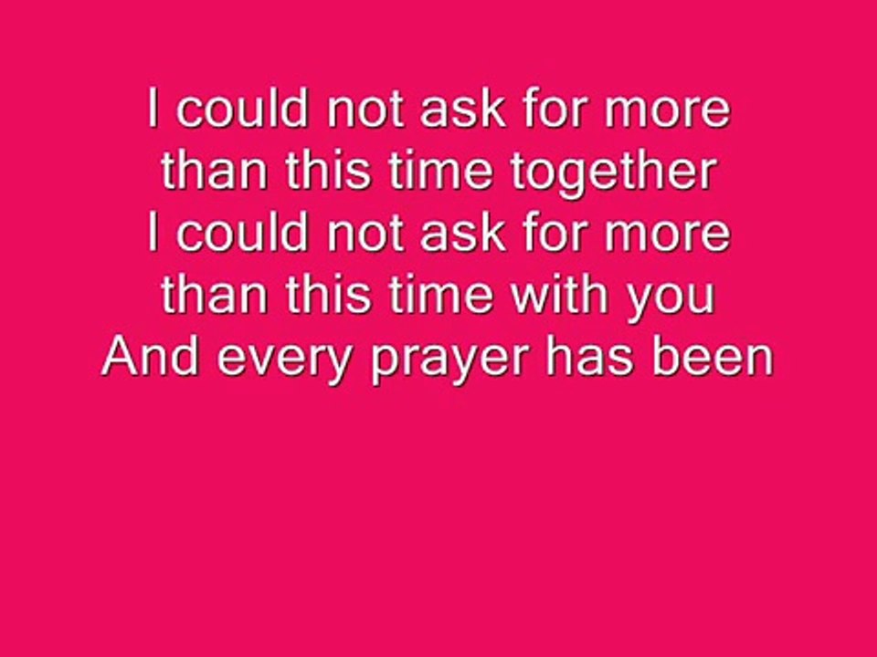 Sara Evans- Could not ask for More with lyrics.
