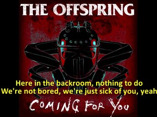 The Offspring - Coming For You with Lyrics