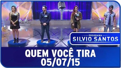 Quem Você Tira - 05.07.15