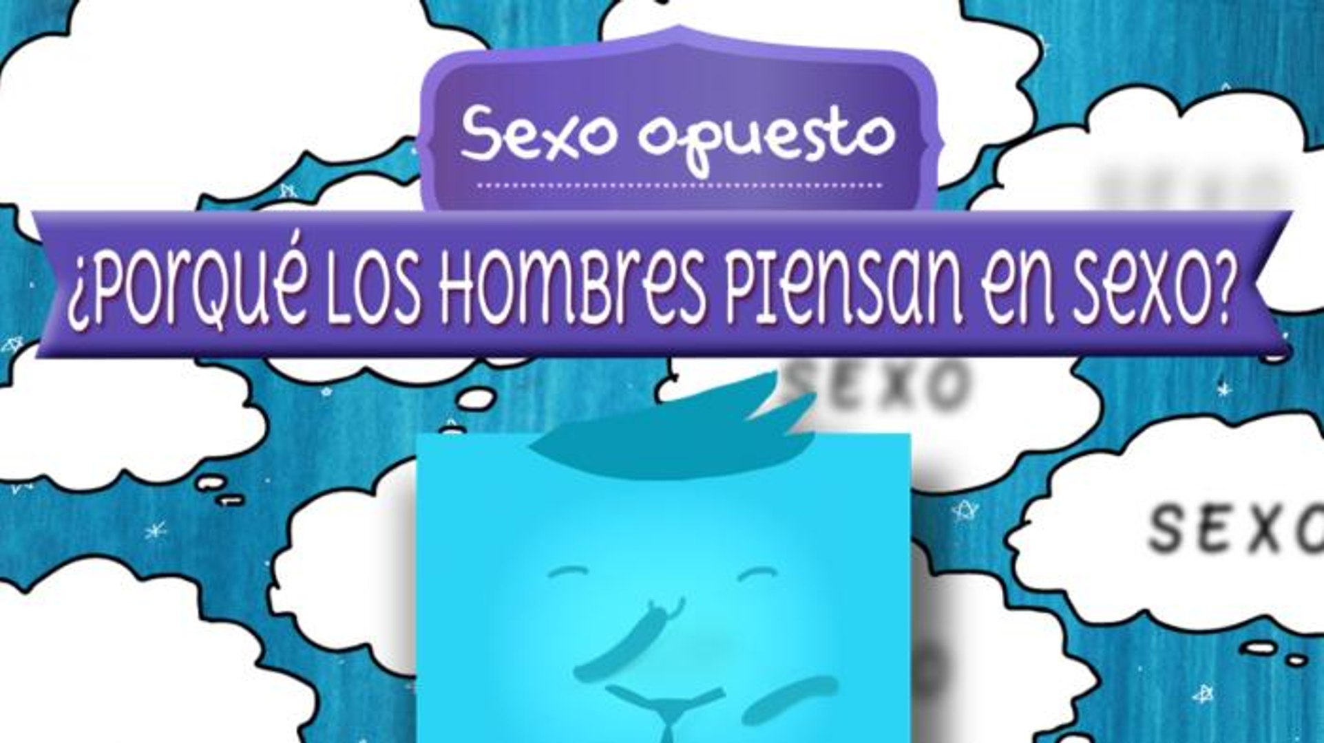 ⁣¿Por qué los hombres sólo piensan en SEXO? - Sexo Opuesto