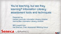 You're teaching, but are they learning? Information Literacy assessment tools and techniques