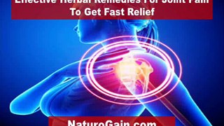 Effective Herbal Remedies For Joint Pain To Get Fast Relief