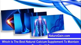 Which Is The Best Natural Calcium Supplement To Maintain Bone Health?