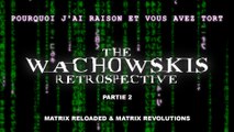 PJREVAT - The Wachowskis Retrospective - Matrix Reloaded & Matrix Revolutions (2/3)