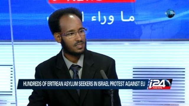 Hundreds of Eritrean asylum seekers in Israel protest against the EU