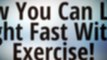 How You Can Lose Weight Fast Without Exercise - Safe, Fast Weight Loss