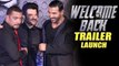 Welcome Back Movie Trailer Launch | John Abraham, Anil Kapoor, Nana Patekar
