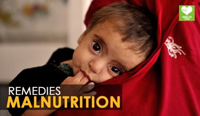 Remedies For Malnutrition (कुपोषण) | Health Tips | Educational Video