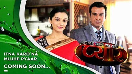 Itna Karo Na Mujhe Pyaar 7th July 2015 Episode On Sony Tv