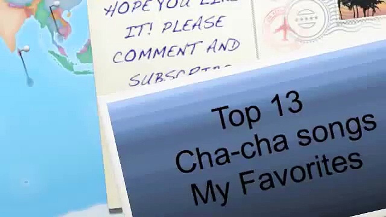 Top 13 CHA CHA SONGS