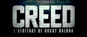 CREED: L’HÉRITAGE DE ROCKY BALBOA (2015) Bande Annonce VF - HD