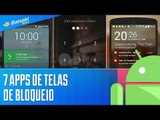 7 apps de telas de bloqueio [Dicas] - Baixaki Android