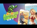 GTA V [Android Tunado] - Baixaki Android