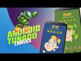 Chaves [Android Tunado] - Baixaki Android