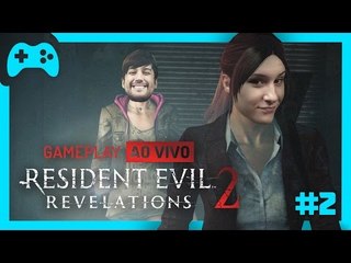 RE: Revelations 2 Ep 1 (Parte 2) - Gameplay ao vivo!